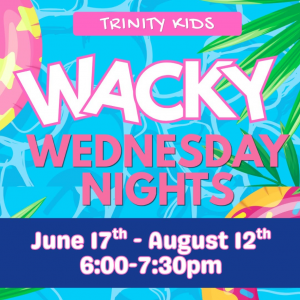 trinitychurchwackywednesdays.png