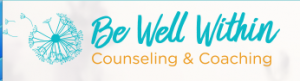 Be Well Within Counseling and Coaching