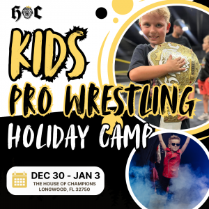 House of Champions Pro-Wrestling Holiday Kids Camp