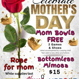 Aloma Bowl Moms Bowl Free on Mother's Day