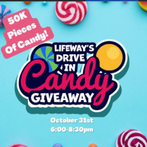 LifeWay Church's Drive-In Candy GiveAway