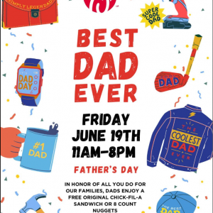 Chick-Fil-A Tuskawilla Road Father's Day Best Dad Ever Deal